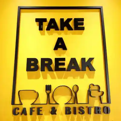 TAKE A BREAK Cafe & Bistro