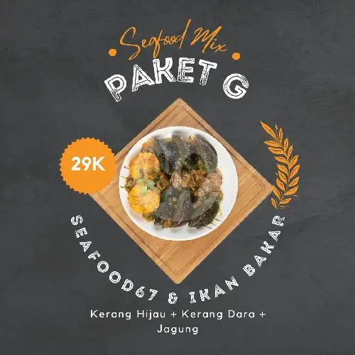 Gambar Makanan Seafood 67 & Ikan Bakar Citra Raya, Curug 3