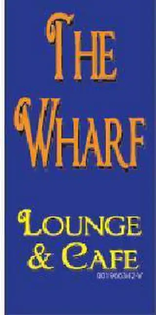 The Wharf Lounge & Cafe