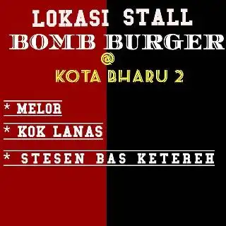 Bomb Burger Pasir Puteh Food Photo 1