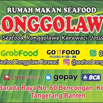 SEAFOOD RONGGOLAWE KARAWACI