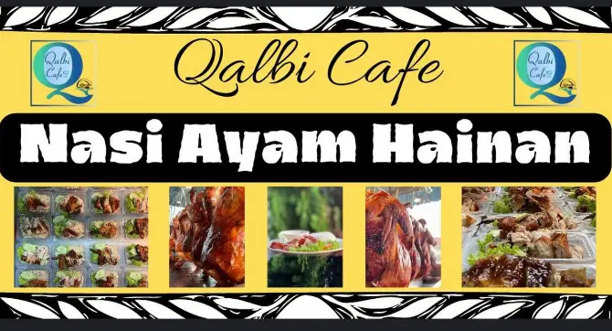 Nasi Ayam Hainan Qalbi Cafe 